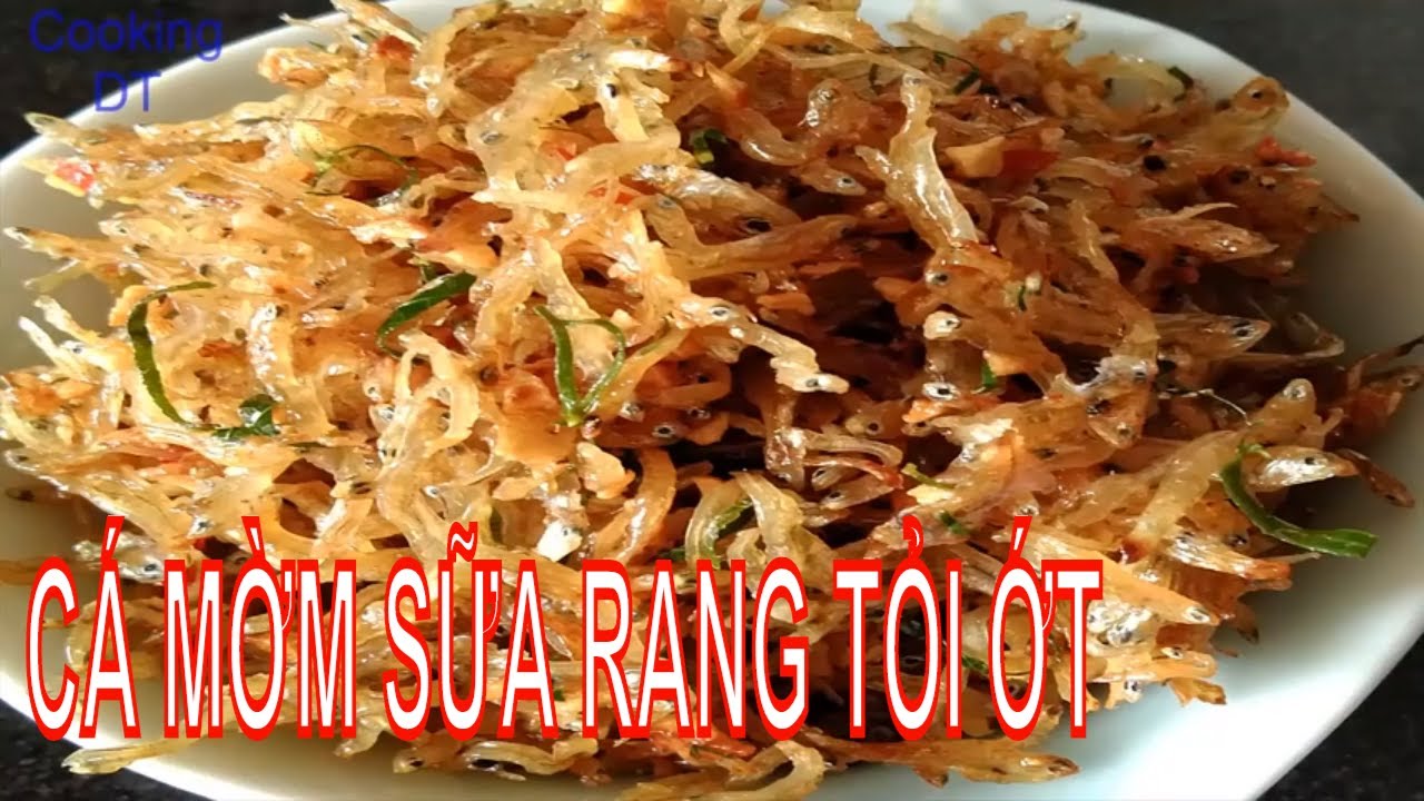 Cách Chế Biến Cá Cơm Sữa Tươi Ngon Chuẩn Vị