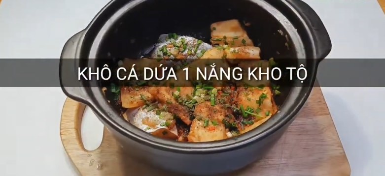Cá Dứa Kho Tộ